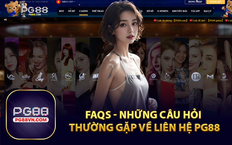 FAQs - Những Câu Hỏi Thường Gặp Về Liên Hệ PG88